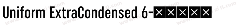 Uniform ExtraCondensed 6字体转换